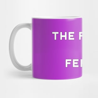 The Future is Female Mug